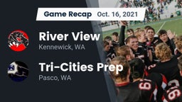 Recap: River View  vs. Tri-Cities Prep  2021