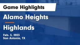 Alamo Heights  vs Highlands  Game Highlights - Feb. 3, 2023