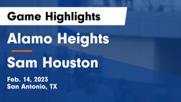 Alamo Heights  vs Sam Houston  Game Highlights - Feb. 14, 2023