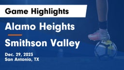 Alamo Heights  vs Smithson Valley  Game Highlights - Dec. 29, 2023