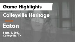 Colleyville Heritage  vs Eaton  Game Highlights - Sept. 6, 2022
