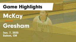 McKay  vs Gresham  Game Highlights - Jan. 7, 2020