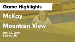 McKay  vs Mountain View Game Highlights - Jan. 30, 2020