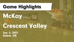McKay  vs Crescent Valley  Game Highlights - Jan. 2, 2023