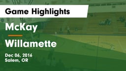 McKay  vs Willamette  Game Highlights - Dec 06, 2016