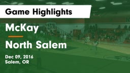 McKay  vs North Salem  Game Highlights - Dec 09, 2016