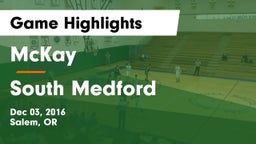 McKay  vs South Medford Game Highlights - Dec 03, 2016