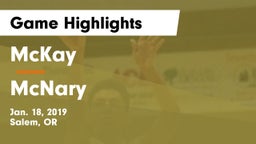 McKay  vs McNary  Game Highlights - Jan. 18, 2019