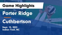 Porter Ridge  vs Cuthbertson  Game Highlights - Sept. 15, 2022