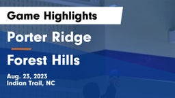 Porter Ridge  vs Forest Hills  Game Highlights - Aug. 23, 2023