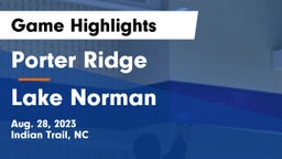 Porter Ridge  vs Lake Norman  Game Highlights - Aug. 28, 2023