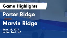Porter Ridge  vs Marvin Ridge  Game Highlights - Sept. 28, 2023