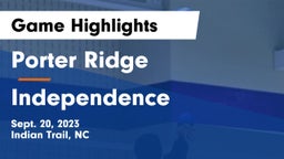 Porter Ridge  vs Independence  Game Highlights - Sept. 20, 2023