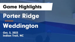 Porter Ridge  vs Weddington  Game Highlights - Oct. 3, 2023
