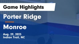 Porter Ridge  vs Monroe  Game Highlights - Aug. 29, 2023