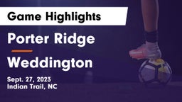 Porter Ridge  vs Weddington  Game Highlights - Sept. 27, 2023