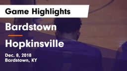 Bardstown  vs Hopkinsville Game Highlights - Dec. 8, 2018