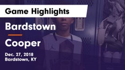 Bardstown  vs Cooper  Game Highlights - Dec. 27, 2018