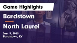 Bardstown  vs North Laurel  Game Highlights - Jan. 5, 2019