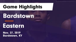 Bardstown  vs Eastern  Game Highlights - Nov. 27, 2019