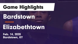 Bardstown  vs Elizabethtown  Game Highlights - Feb. 14, 2020