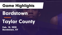 Bardstown  vs Taylor County  Game Highlights - Feb. 18, 2020