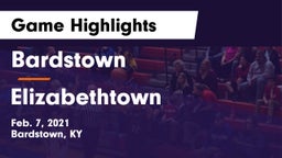 Bardstown  vs Elizabethtown  Game Highlights - Feb. 7, 2021