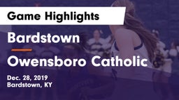 Bardstown  vs Owensboro Catholic Game Highlights - Dec. 28, 2019