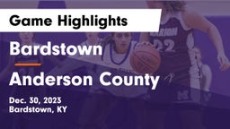 Bardstown  vs Anderson County  Game Highlights - Dec. 30, 2023