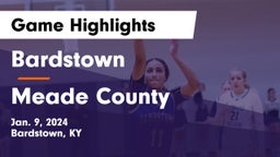 Bardstown  vs Meade County  Game Highlights - Jan. 9, 2024