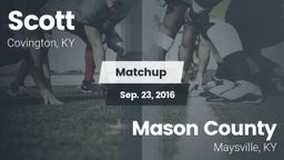 Matchup: Scott  vs. Mason County  2016