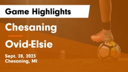 Chesaning  vs Ovid-Elsie  Game Highlights - Sept. 28, 2023