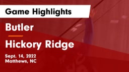 Butler  vs Hickory Ridge  Game Highlights - Sept. 14, 2022