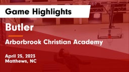Butler  vs Arborbrook Christian Academy Game Highlights - April 25, 2023