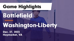 Battlefield  vs Washington-Liberty  Game Highlights - Dec. 27, 2023