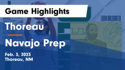 Thoreau  vs Navajo Prep  Game Highlights - Feb. 3, 2023