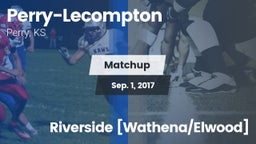 Matchup: Perry-Lecompton vs. Riverside [Wathena/Elwood] 2017