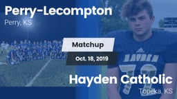 Matchup: Perry-Lecompton vs. Hayden Catholic  2019