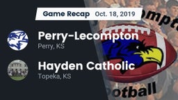 Recap: Perry-Lecompton  vs. Hayden Catholic  2019