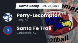 Recap: Perry-Lecompton  vs. Santa Fe Trail  2020