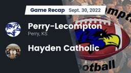 Recap: Perry-Lecompton  vs. Hayden Catholic  2022