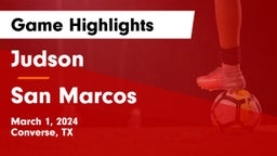Judson  vs San Marcos  Game Highlights - March 1, 2024