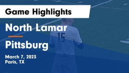North Lamar  vs Pittsburg  Game Highlights - March 7, 2023