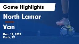 North Lamar  vs Van Game Highlights - Dec. 12, 2023