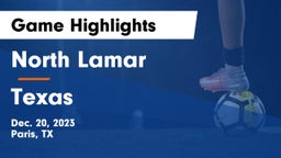 North Lamar  vs Texas  Game Highlights - Dec. 20, 2023