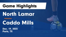North Lamar  vs Caddo Mills  Game Highlights - Dec. 19, 2023