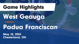 West Geauga  vs Padua Franciscan  Game Highlights - May 10, 2024
