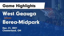 West Geauga  vs Berea-Midpark  Game Highlights - Dec. 21, 2021
