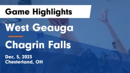 West Geauga  vs Chagrin Falls  Game Highlights - Dec. 5, 2023