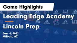 Leading Edge Academy vs Lincoln Prep Game Highlights - Jan. 4, 2022
